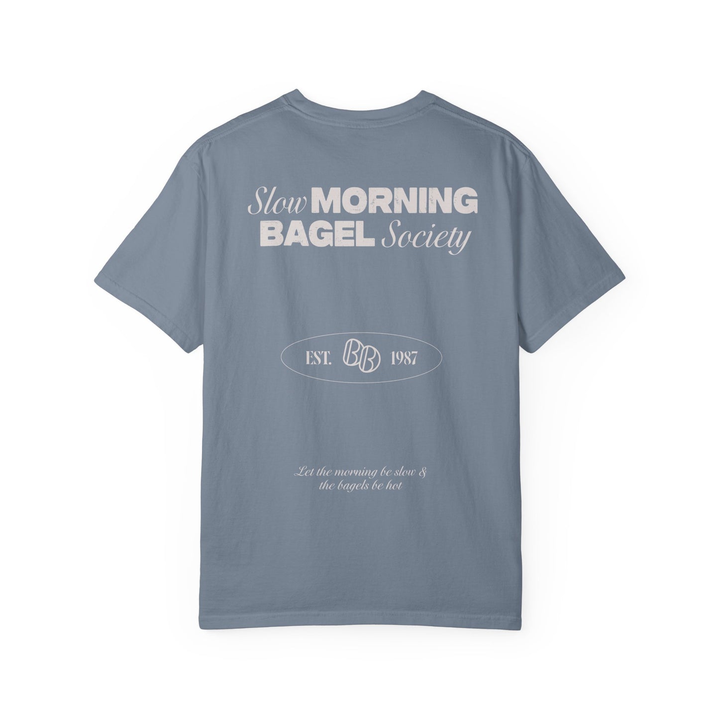 Slow Morning Bagel Society Unisex Garment-Dyed T-shirt