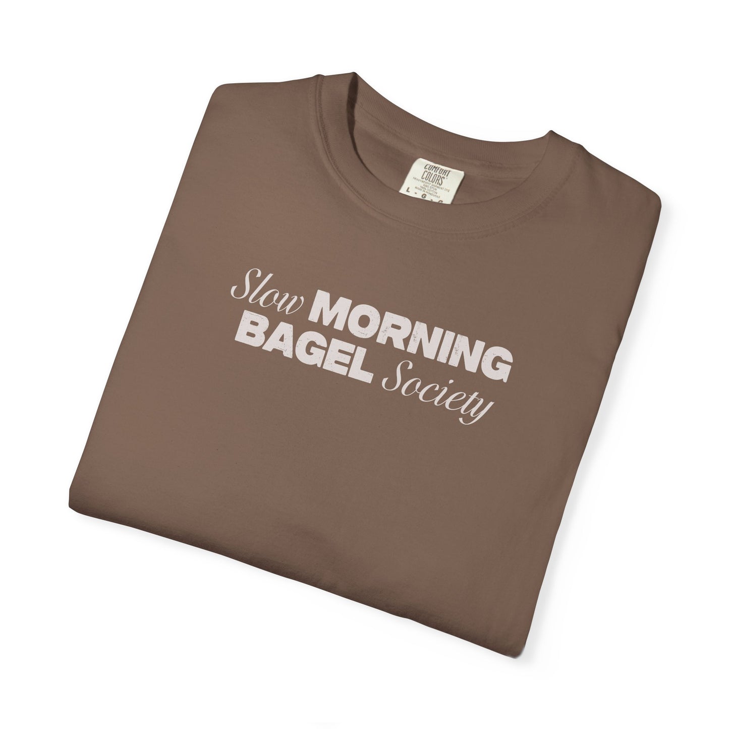 Slow Morning Bagel Society Unisex Garment-Dyed T-shirt