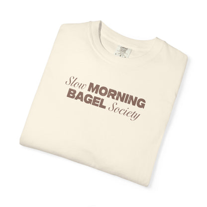 Slow Morning Bagel Society Unisex Garment-Dyed T-shirt