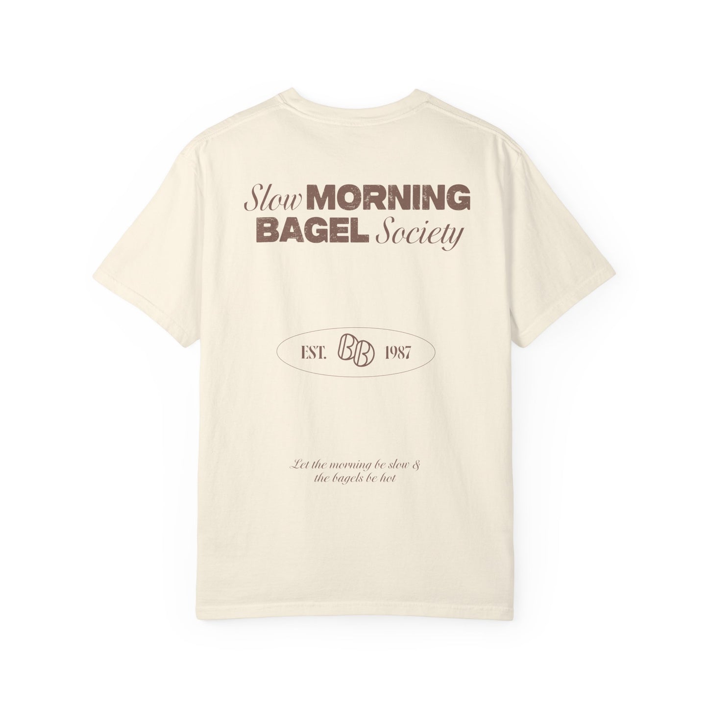 Slow Morning Bagel Society Unisex Garment-Dyed T-shirt